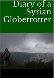 Diary of a Syrian Globetrotter (Anna Halabi)