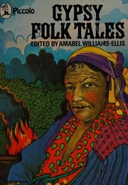 Gypsy Folk Tales (Amabel Williams-Ellis (Ed.))