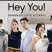 Hey You! Bangkok Love Stories