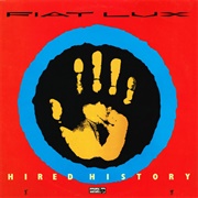 Fiat Lux - Hired History