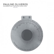 Pauline Oliveros Reverberations: Tape & Electronic Music