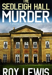The Sedleigh Hall Murder (Roy Lewis)