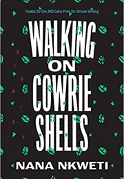 Walking on Cowrie Shells (Nana Nkweti)