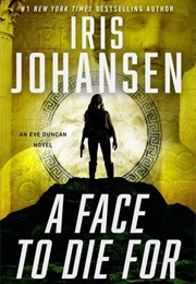 A Face to Die for (Iris Johansen)