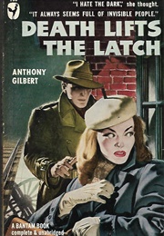 Death Lifts the Latch (Anthony Gilbert)