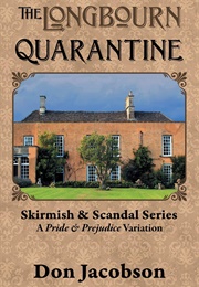 The Longbourn Quarantine (Don Jacobson)