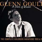 Glenn Gould - A State of Wonder: J.S. Bach's Goldberg Variations