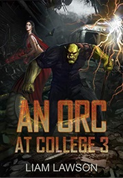 An Orc at College 3 (Liam Lawson)