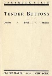 Tender Buttons (Gertrude Stein)
