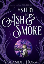 A Study of Ash & Smoke (Yolandie Horak)