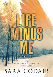 Life Minus Me (Sara Codair)