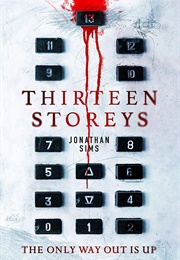 Thirteen Storeys (Jonathan Sims)