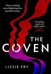 The Coven (Lizzie Fry)
