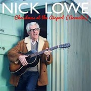 Christmas at the Airport - Nick Lowe