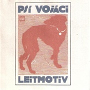 Leitmotiv - Psí Vojáci