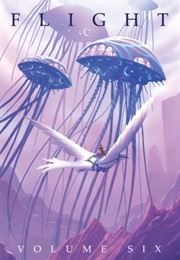 Flight, Volume 6 (Kazu Kibuishi)