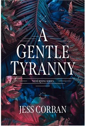A Gentle Tyranny (Jess Corban)