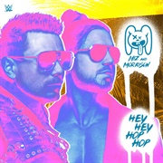 Hey Hey Hop Hop (Miz & Morrison)