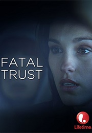 Fatal Trust (2006)