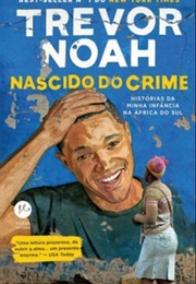 Nascido Do Crime (Trevor Noah)