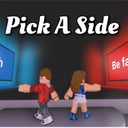 Pick a Side