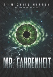 Mr. Fahrenheit (T. Michael Martin)