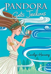 Pandora Gets Jealous (Carolyn Hennesy)