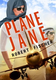 Plane Jane (Robert Fischer)