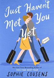 Just Haven&#39;t Met You Yet (Sophie Cousens)