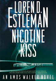 Nicotine Kiss (Loren D. Estleman)