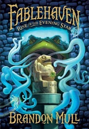 Rise of the Evening Star (Brandon Mull)