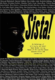 Sista! an Anthology of Writing by Same Gender Loving Women of African/Caribbean Descent (Edited by Phyll Opoku-Gyimah)