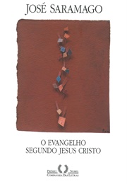 O Evangelho Segundo Jesus Cristo (José Saramago)