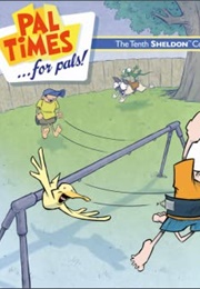 Sheldon: Pal Times: For Pals! (Dave Kellett)