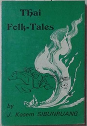 Thai Folk-Tales (J. Kasem Sibunruang)