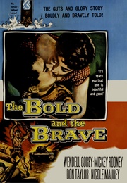 The Bold and the Brave (1956)