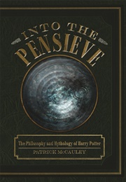 Into the Pensieve (Patrick McCauley)