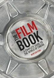 The Film Book: A Complete Guide to the World of Cinema (2021)