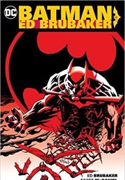 Batman by Ed Brubaker Vol. 2 (Ed Brubaker)