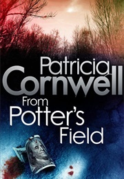 From Potter&#39;s Field (Patricia Cornwell)