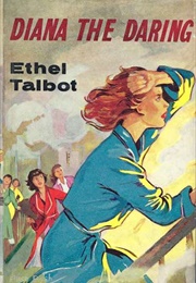 Diana the Daring (Ethel Talbot)