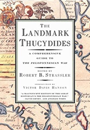 The Landmark Thucydides: A Comprehensive Guide to the Peloponnesian War (Robert B. Strassler (Ed.))