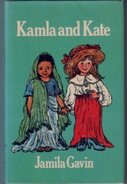 Kamla and Kate (Jamila Gavin)