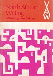 North African Writing (Len Ortzen (Editor))