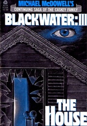 The House (Michael Mcdowell)