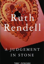 A Judgment in Stone (Ruth Rendell)