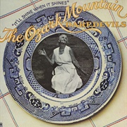 Ozark Mountain Daredevils - It'll Shine When It Shines