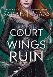 A Court of Wings and Ruin (Sarah J Maas)