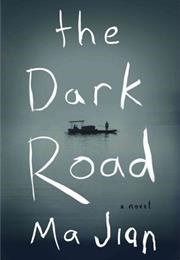 The Dark Road (Ma Jian)