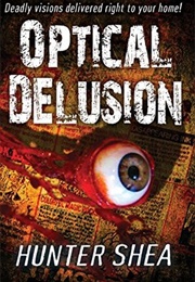 Optical Delusion (Hunter Shea)